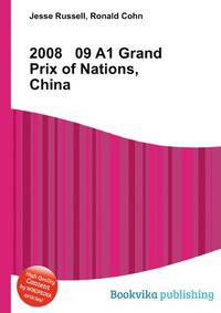 2008 09 A1 Grand Prix of Nations, China