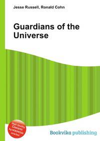 Guardians of the Universe