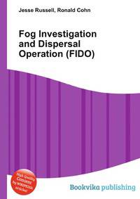 Fog Investigation and Dispersal Operation (FIDO)