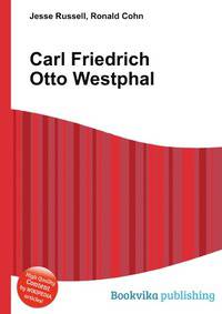 Carl Friedrich Otto Westphal