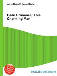 Beau Brummell: This Charming Man