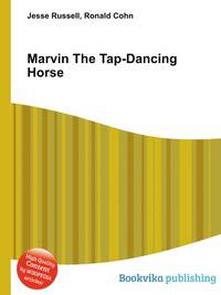 Marvin The Tap-Dancing Horse