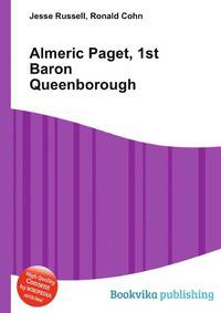 Almeric Paget, 1st Baron Queenborough