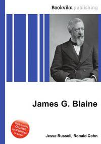James G. Blaine