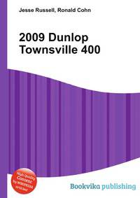 2009 Dunlop Townsville 400