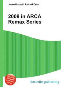 2008 in ARCA Remax Series
