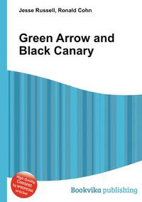 Green Arrow and Black Canary