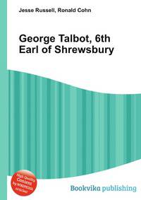 George Talbot, 6th Earl of Shrewsbury