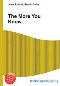 The More You Know
