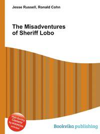The Misadventures of Sheriff Lobo