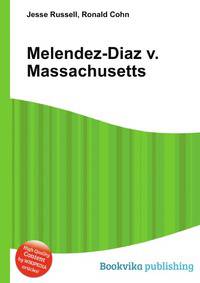 Melendez-Diaz v. Massachusetts