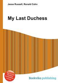 My Last Duchess