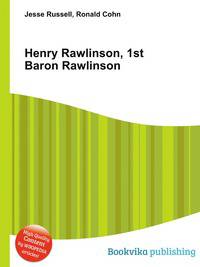 Henry Rawlinson, 1st Baron Rawlinson