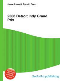 2008 Detroit Indy Grand Prix
