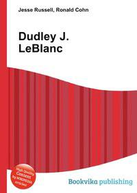 Dudley J. LeBlanc