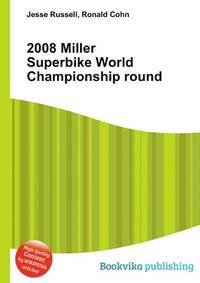 2008 Miller Superbike World Championship round