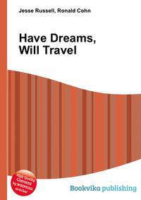 Have Dreams, Will Travel