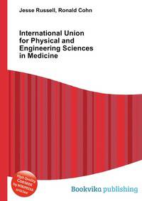 International Union for Physical and Engineering Sciences in Medicine