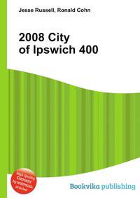 2008 City of Ipswich 400