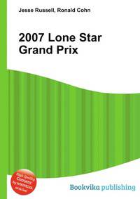 2007 Lone Star Grand Prix