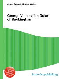George Villiers, 1st Duke of Buckingham