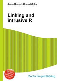 Linking and intrusive R