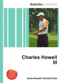 Charles Howell III