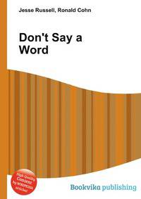 Don't Say a Word