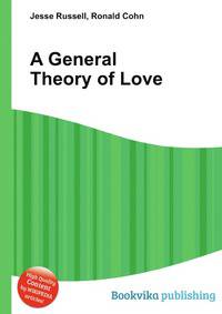 A General Theory of Love