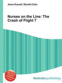 Nurses on the Line: The Crash of Flight 7