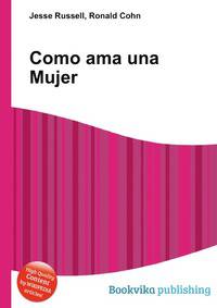 Como ama una Mujer