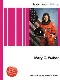 Mary E. Weber