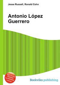 Antonio L?pez Guerrero