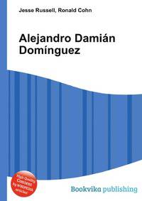 Alejandro Damian Dominguez