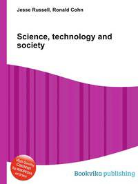 Science, technology and society