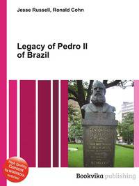 Legacy of Pedro II of Brazil