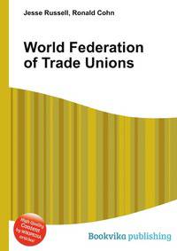 World Federation of Trade Unions