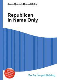 Republican In Name Only