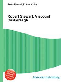 Robert Stewart, Viscount Castlereagh