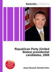 Republican Party (United States) presidential candidates, 2008
