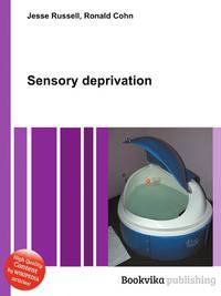 Sensory deprivation