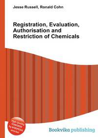 Registration, Evaluation, Authorisation and Restriction of Chemicals