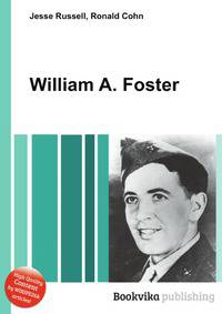 William A. Foster