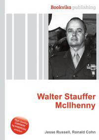 Walter Stauffer McIlhenny