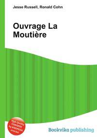 Ouvrage La Moutiere