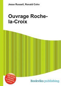 Ouvrage Roche-la-Croix