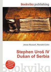 Stephen Uros IV Dusan of Serbia
