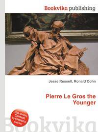 Pierre Le Gros the Younger
