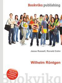 Wilhelm Rontgen