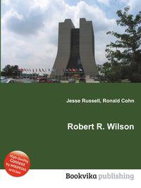 Robert R. Wilson